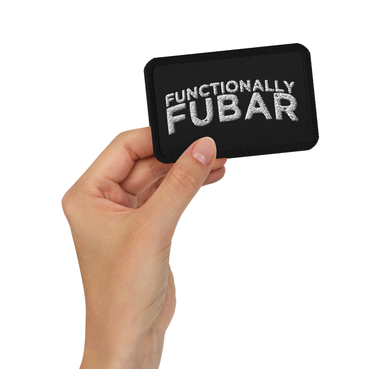 Functionally FUBAR - Embroidered patches