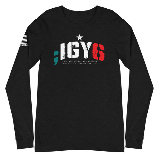 ;IGY6 - Long Sleeve Tee - Ordie Shack LLC