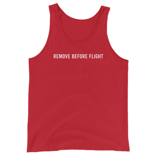 Remove Before Flight - Tank Top