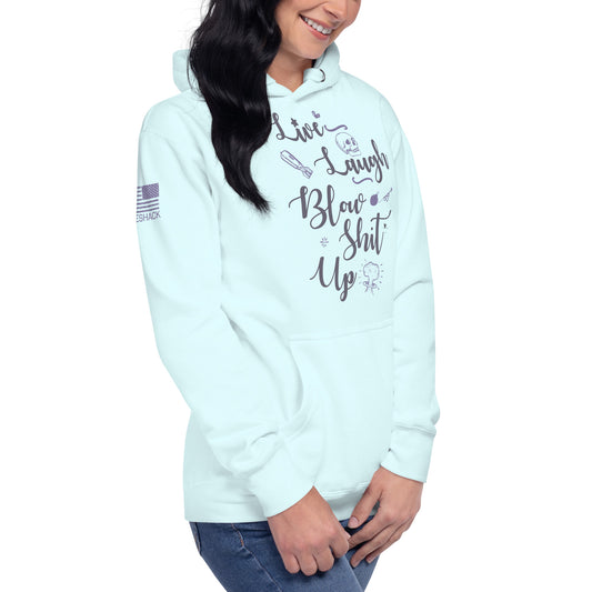 Live, Laugh, Blow Sh*t Up - Womens Hoodie